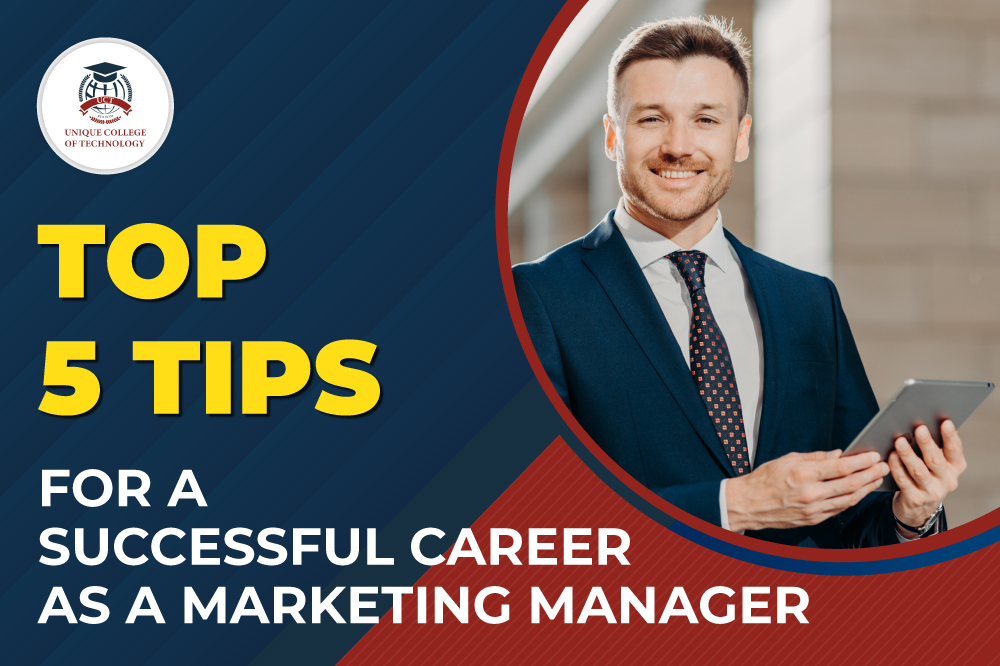 Top 05 Tips for A Successful Career as A Marketing Manager