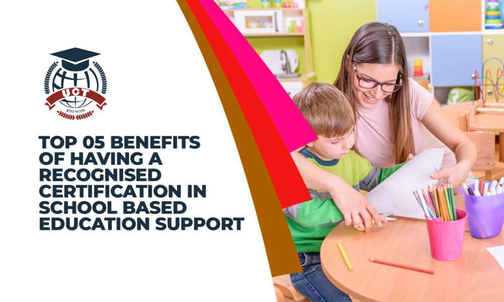 5 Benefit of Certification in School Based Education Support