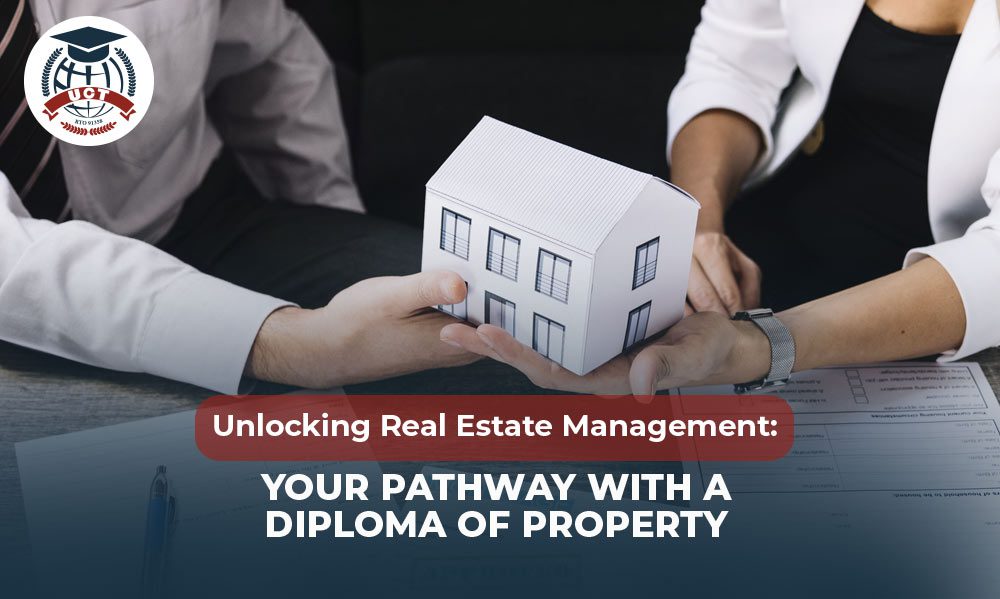 Unlocking Real Estate Management: Your Pathway with a Diploma of Property